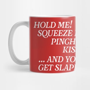 ...And You'll Get Slapped ))(( Feminist Female Empowerment Mug